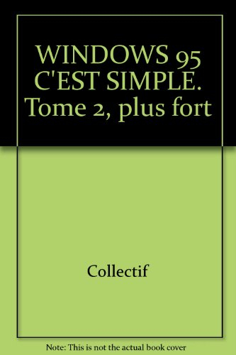 windows 95, c'est simple. encore plus fort !