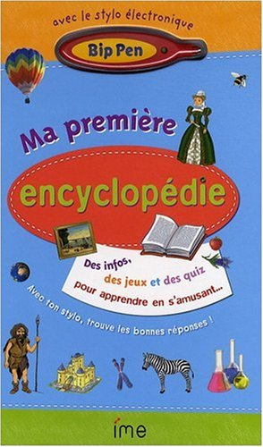 Ma première encyclopédie, 7-10 ans : des infos, des jeux et des quiz pour apprendre en s'amusant...