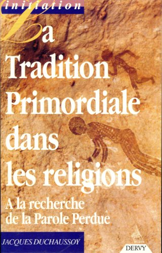 La Tradition primordiale dans les religions