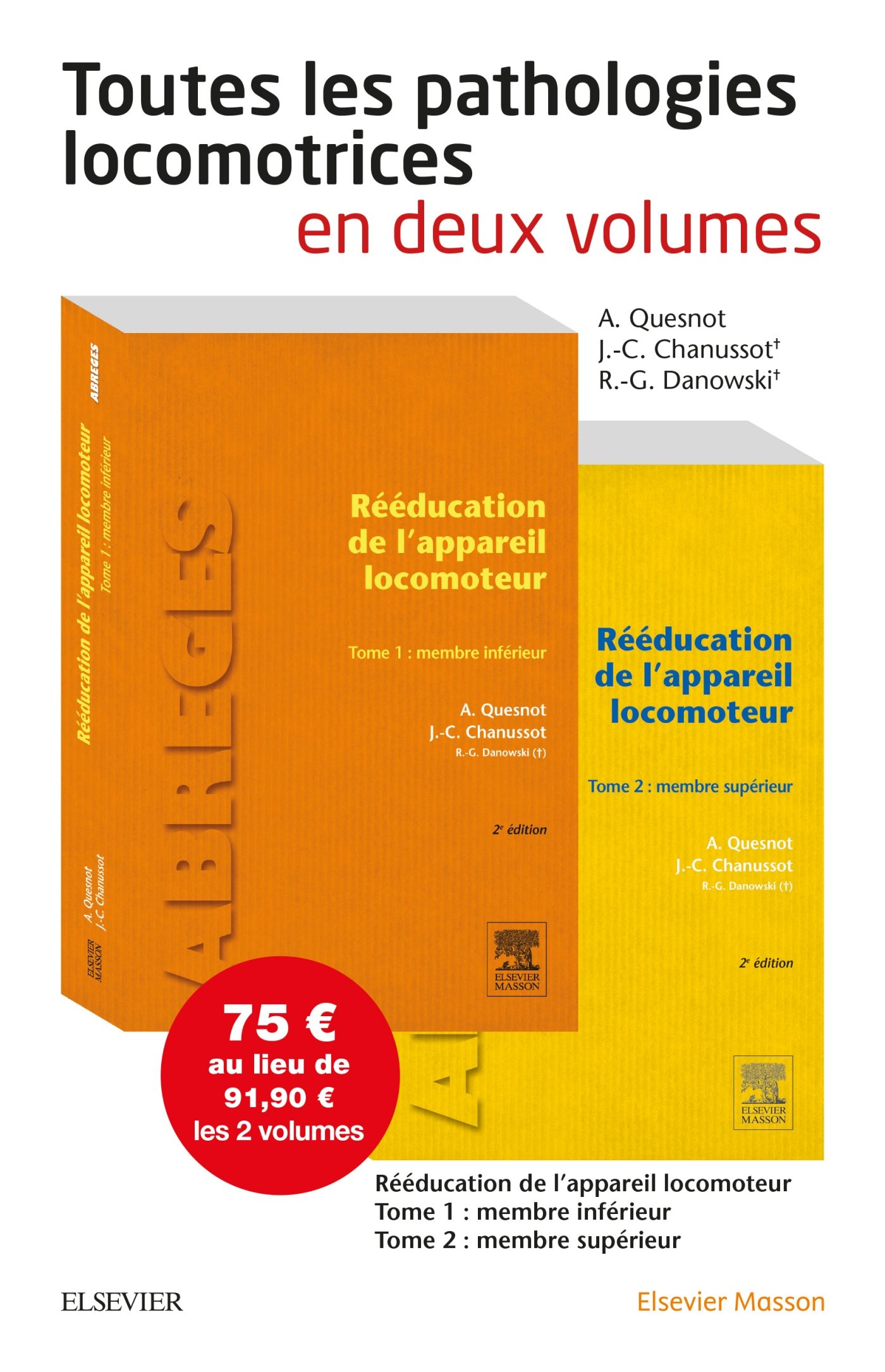 Rééducation de l'appareil locomoteur : deux volumes
