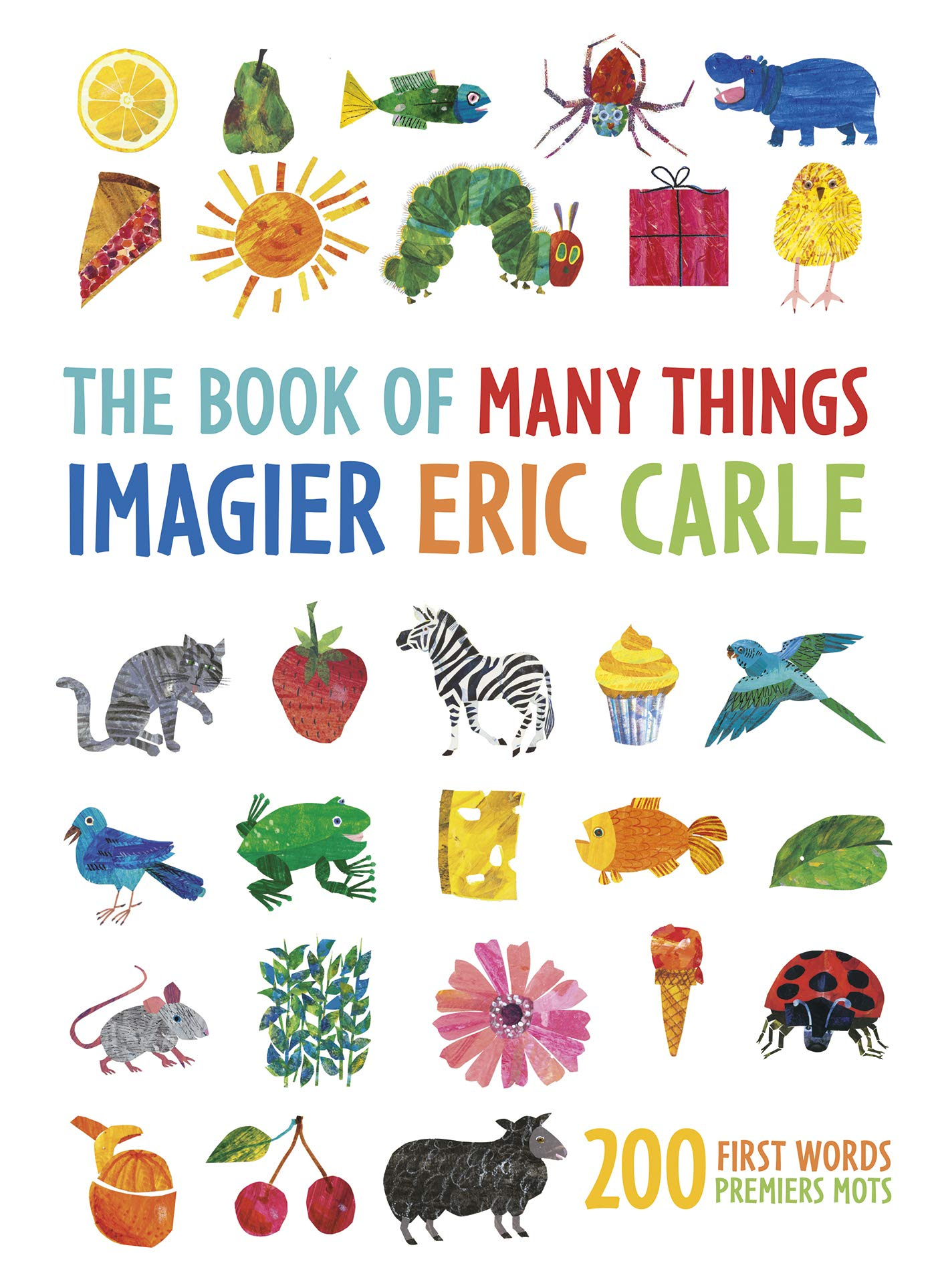 Eric Carle's book of many things. L'imagier Eric Carle : mes 200 premiers mots