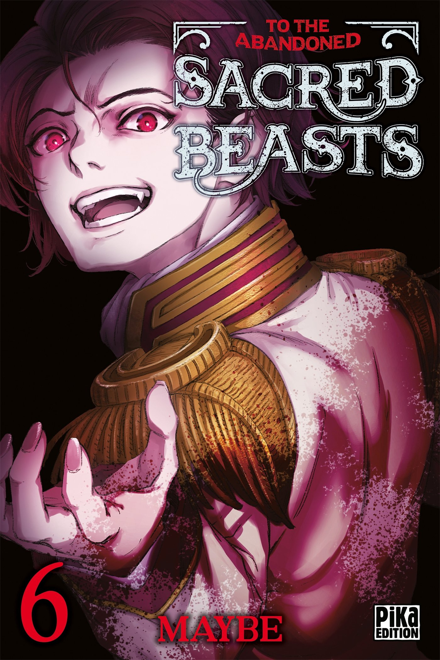 To the abandoned sacred beasts. Vol. 6