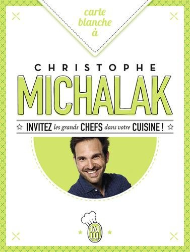 Carte blanche à Christophe Michalak