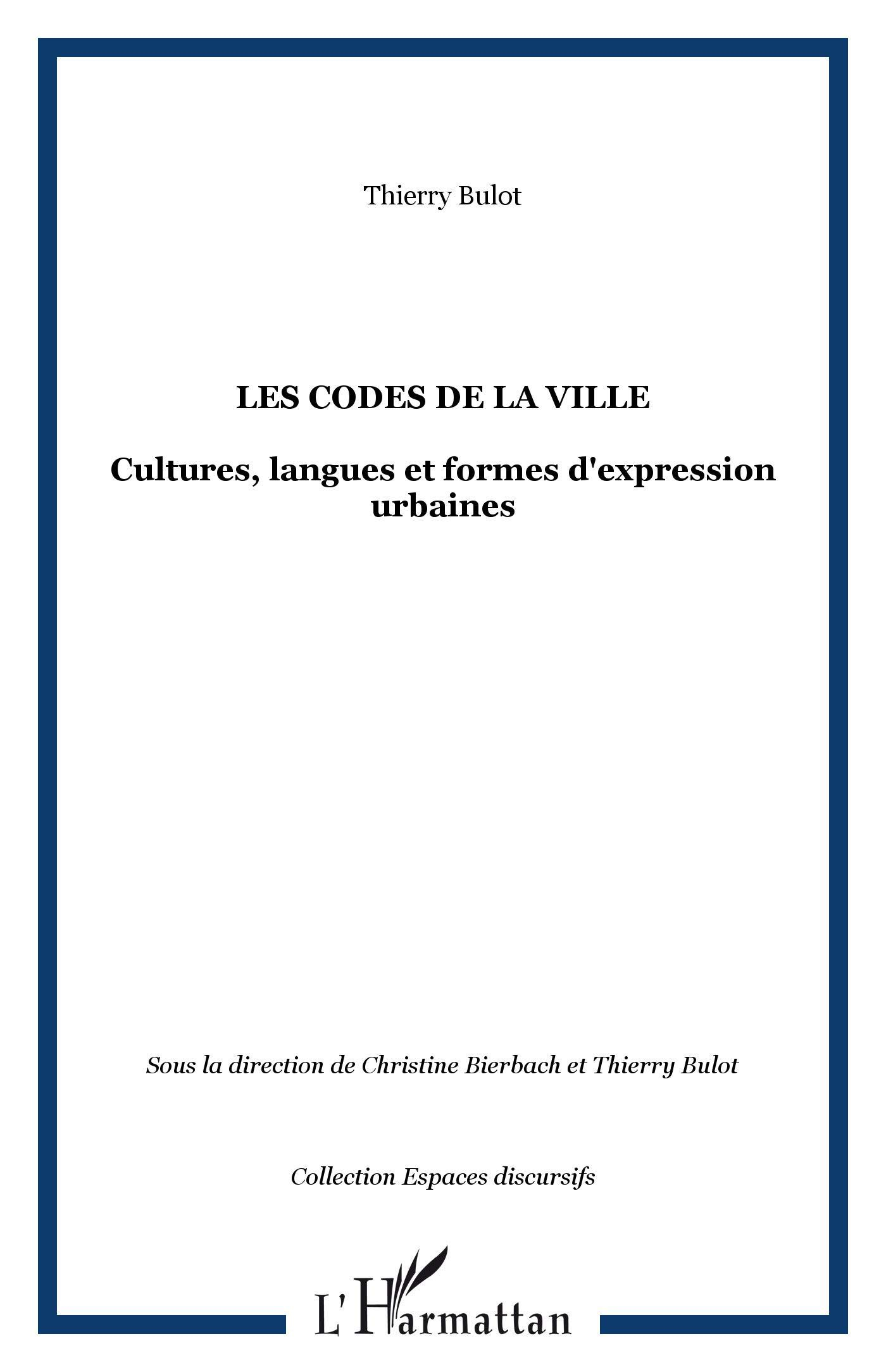 Les codes de la ville : cultures, langues et formes d'expression urbaines
