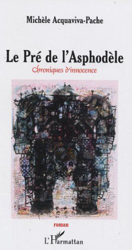 Le pré de l'asphodèle : chroniques d'innocence