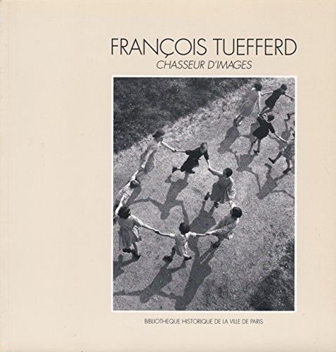 François Tuefferd : chasseur d'images
