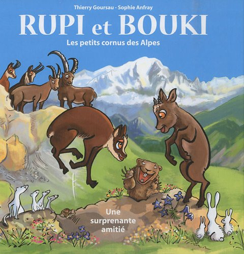 Rupi et Bouki : les petits cornus des Alpes : une surprenante amitié