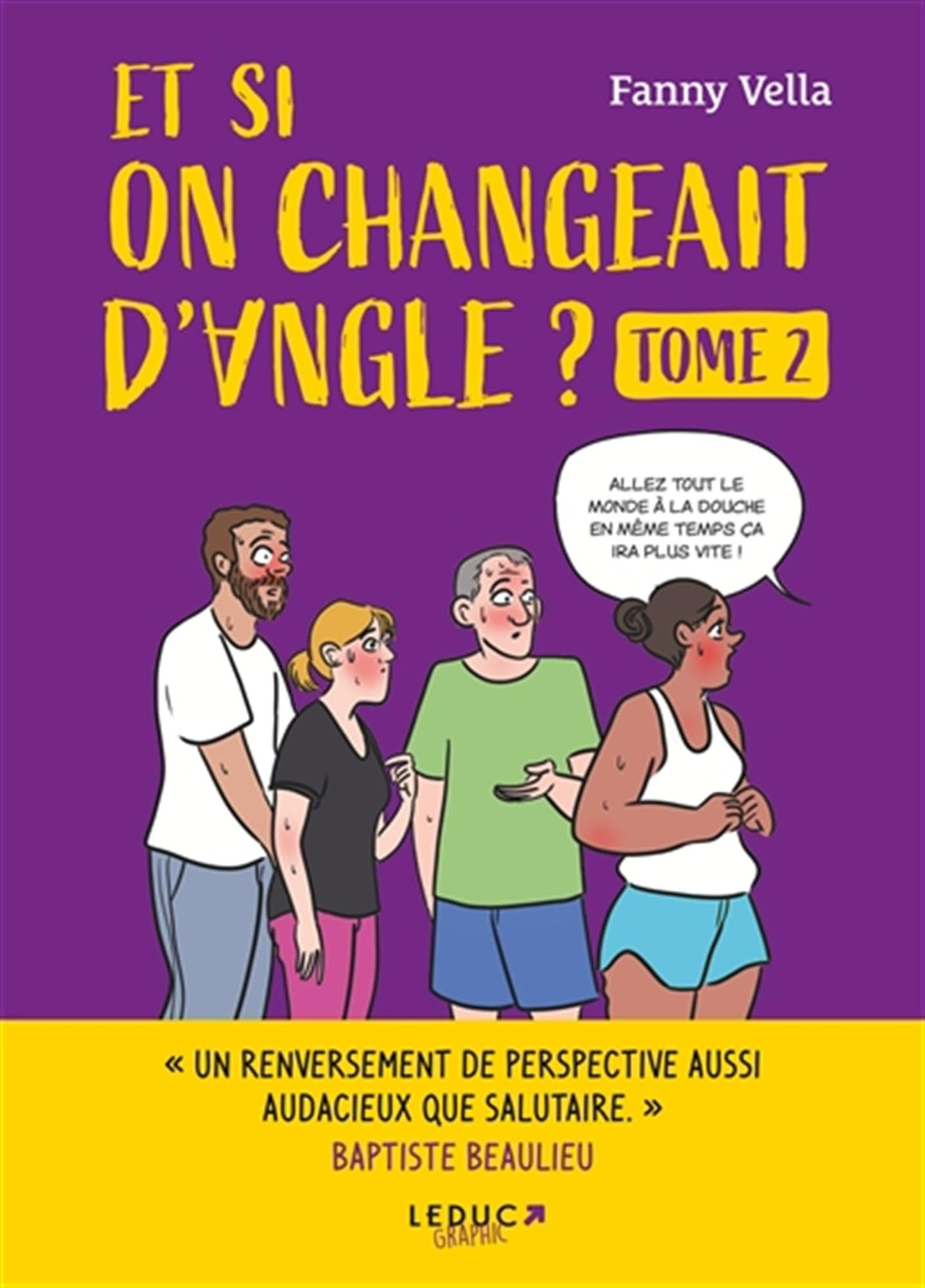 Et si on changeait d'angle ?. Vol. 2