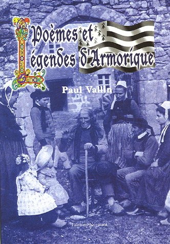 Poèmes et légendes d'Armorique : mémoire du vent d'Ouest