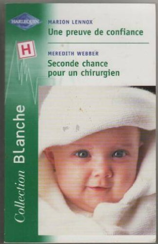 Une preuve de confiance. Seconde chance pour un chirurgien