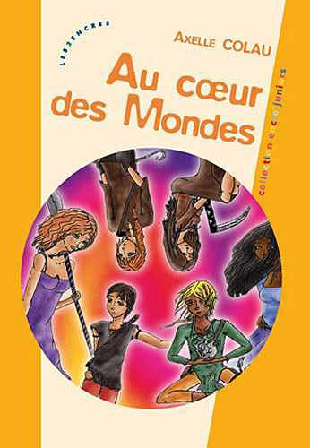 Au coeur des mondes
