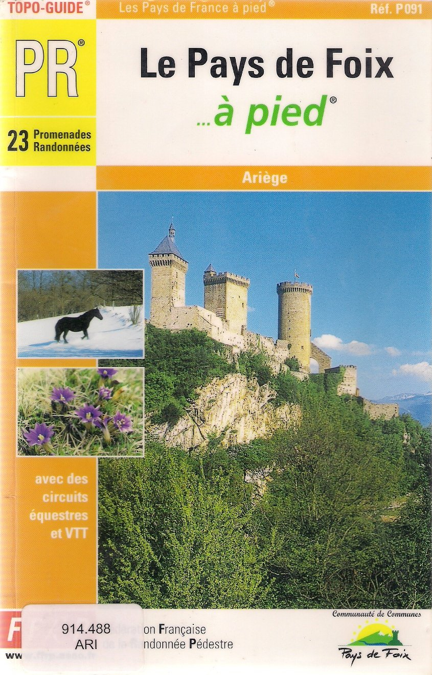 Le pays de Foix à pied : Ariège