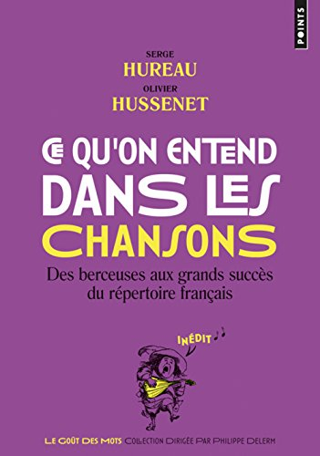 Ce qu'on entend dans les chansons : des berceuses aux grands succès du répertoire français