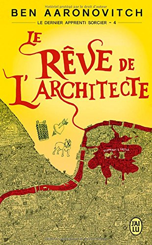 Le dernier apprenti sorcier. Vol. 4. Le rêve de l'architecte