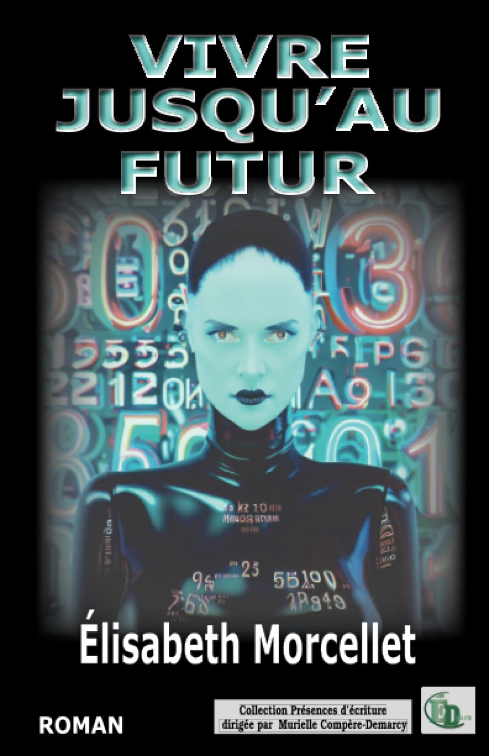 Vivre jusqu'au futur