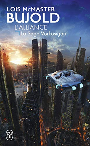 La saga Vorkosigan. L'alliance