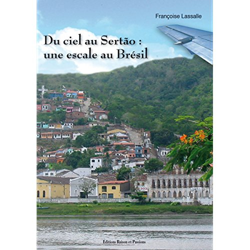 Du ciel au Sertão : une escale au Brésil
