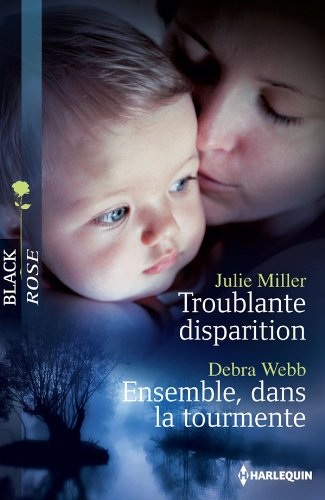 Troublante disparition. Ensemble, dans la tourmente