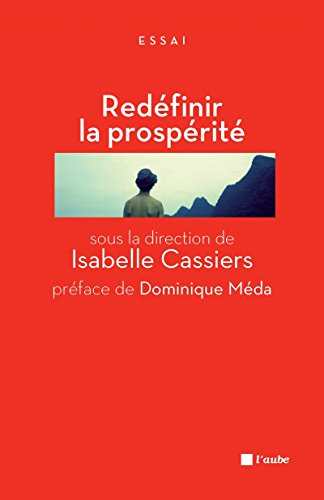 Redéfinir la prospérité : jalons pour un débat public