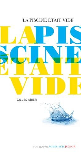 La piscine était vide