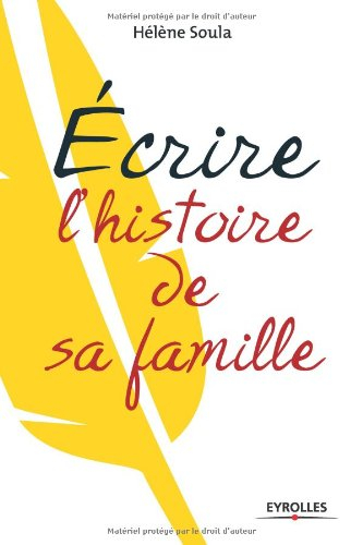 Ecrire l'histoire de sa famille