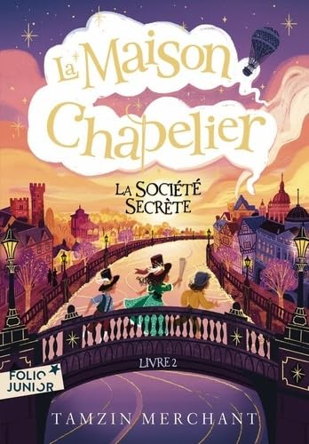 La maison Chapelier. Vol. 2. La société secrète