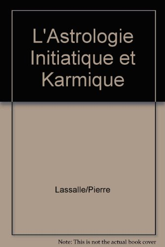 L'astrologie initiatique et karmique