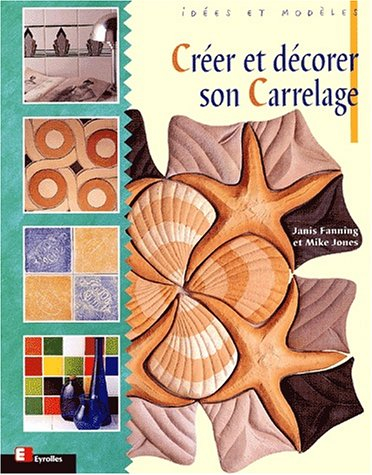 Créer et décorer son carrelage