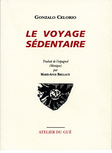 Le voyage sédentaire
