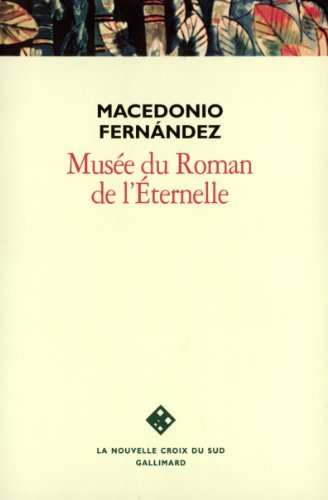 Musée du roman de l'éternelle : premier bon roman