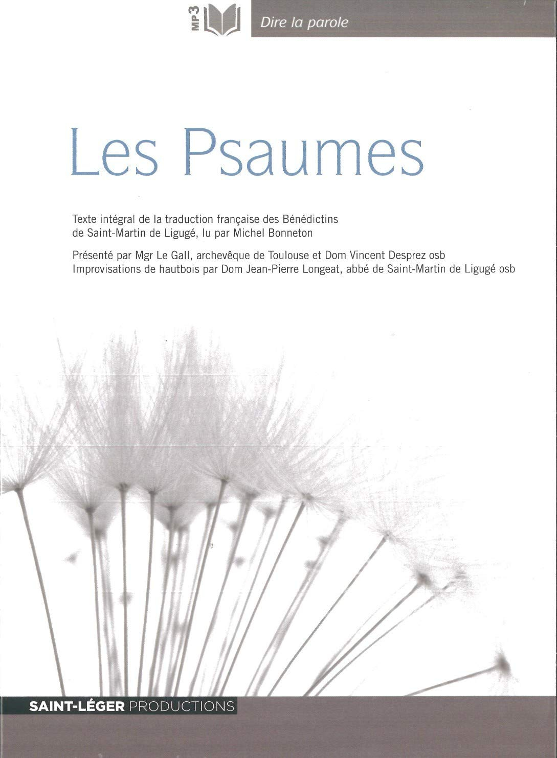 Les Psaumes : texte intégral de la traduction française des Bénédictions de Saint-Martin de Ligugé