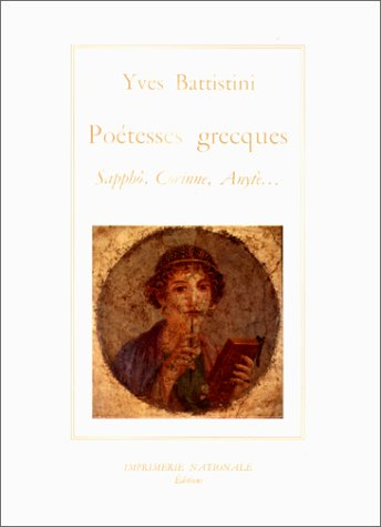 Les poétesses grecques : Sapphô, Corinne, Anyté...