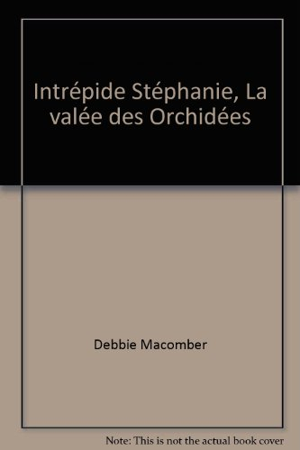 intrépide stéphanie, la valée des orchidées