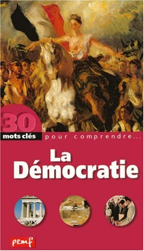 La démocratie : un libre parcours à travers les mots et les concepts