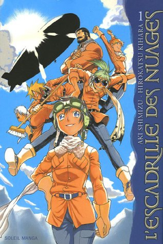 L'escadrille des nuages. Vol. 1