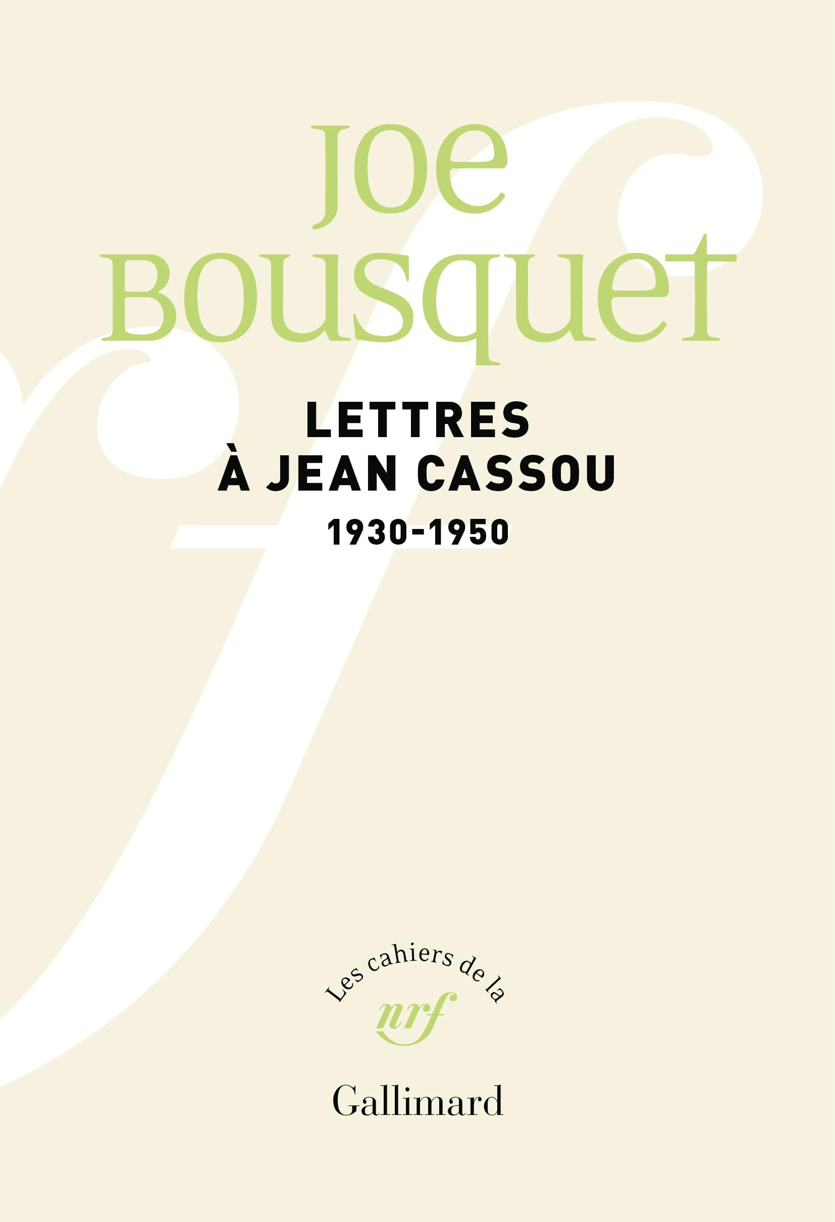 Lettres à Jean Cassou : 1930-1950