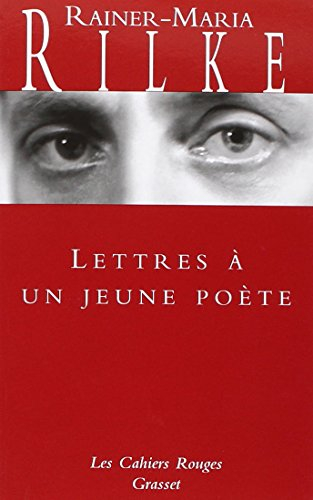 Lettres à un jeune poète. Réflexions sur La vie créatrice