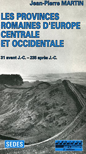 Les provinces romaines d'Europe centrale et occidentale : évolution et administration du Norique, de