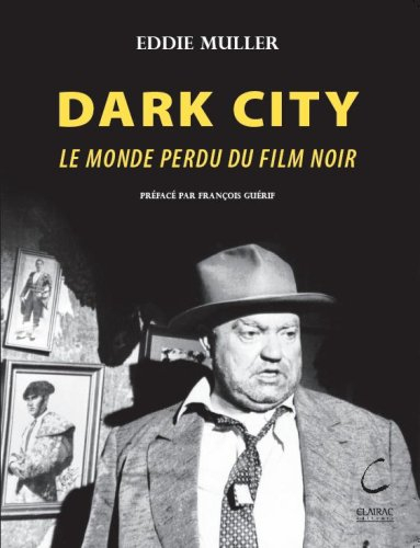 Dark City : le monde perdu du film noir