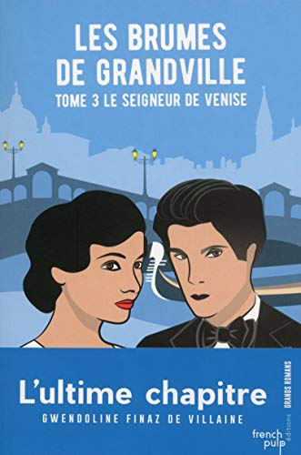 les brumes de grandville, tome 3 : le seigneur de venise