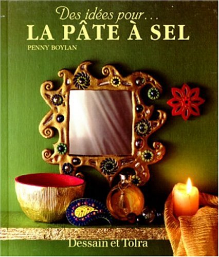 la pate a sel. plus de 20 idées pour décorer votre maison