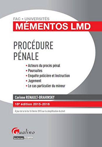 Procédure pénale : acteurs du procès pénal, poursuites, enquête policière et instruction, jugement, 