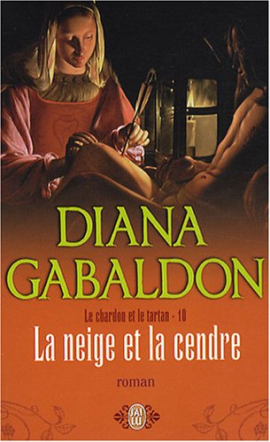 Le chardon et le tartan. Vol. 10. La neige et la cendre