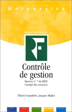 Contrôle de gestion : épreuve n° 7 du DECF, corrigés des exercices