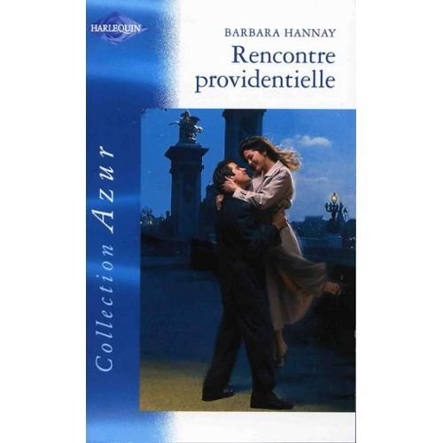 Rencontre providentielle