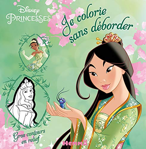 Disney princesses : je colorie sans déborder