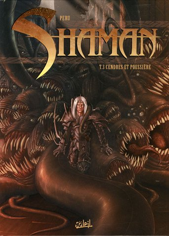 Shaman. Vol. 3. Cendres et poussières