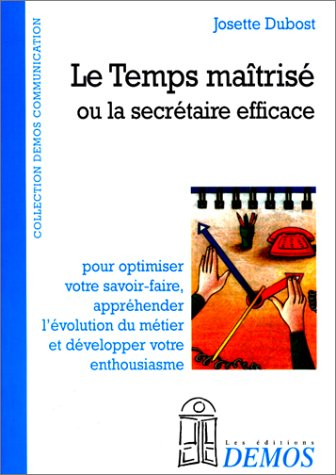 Le temps maîtrisé ou La secrétaire efficace