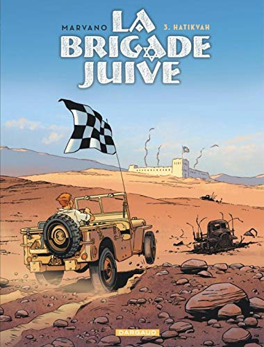 La Brigade juive. Vol. 3. Hatikvah