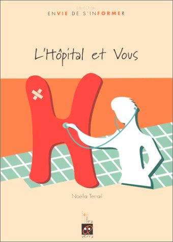 L'hôpital et vous
